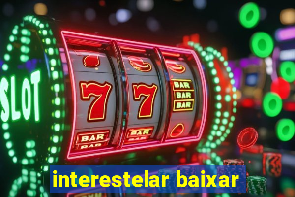 interestelar baixar